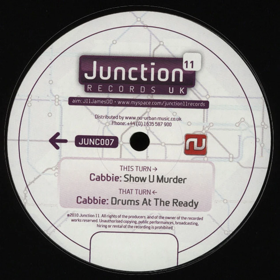 Cabbie - Drums At The Ready / Show U Murder