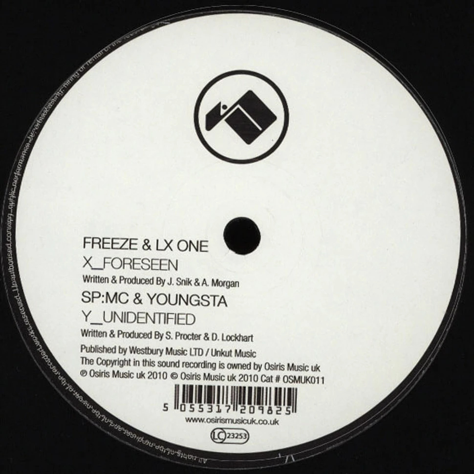 Freeze & LX One / SP:MC & Youngsta - Foreseen / Unidentified