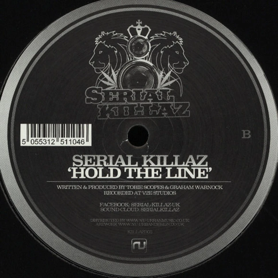 Serial Killaz - Traffic Blocking / Hold The Line