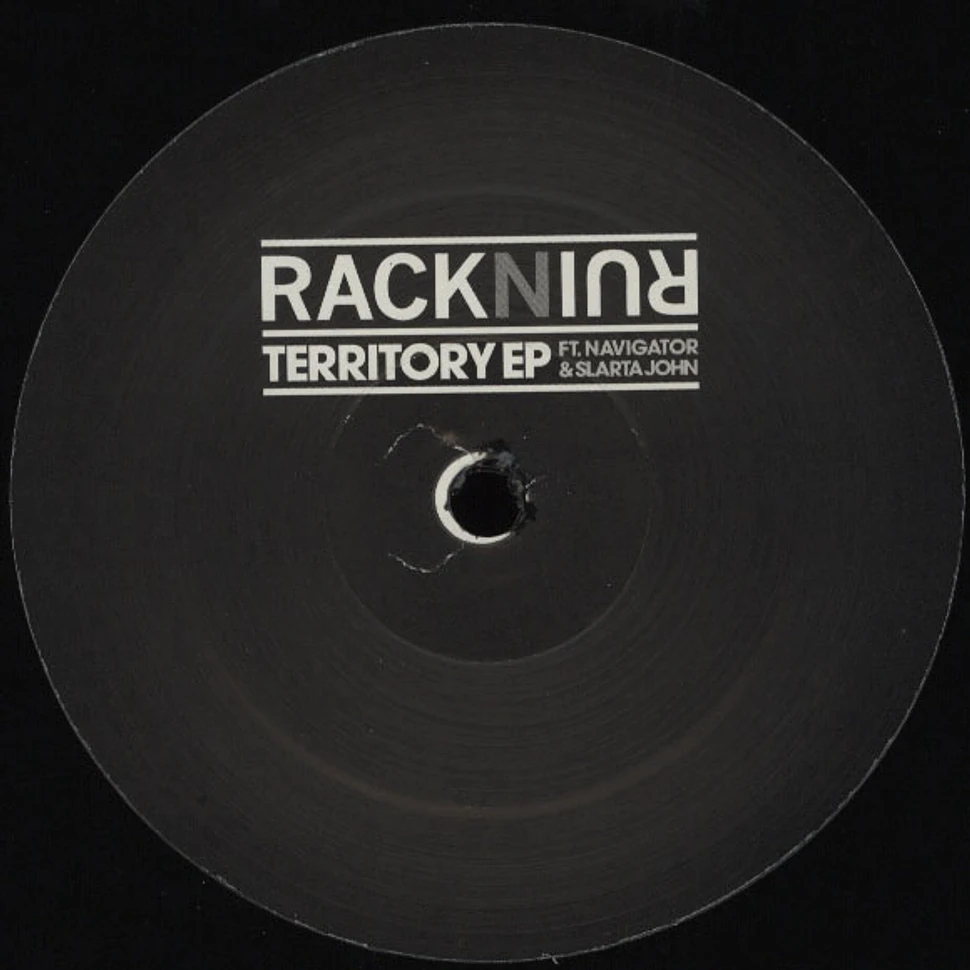 Rack N Ruin - Territory EP Ft. Navigator & Slarta John