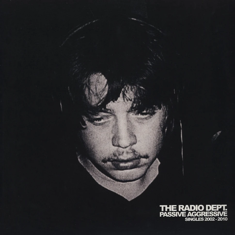 The Radio Dept - Passive Aggressive: Singles 2002-2010