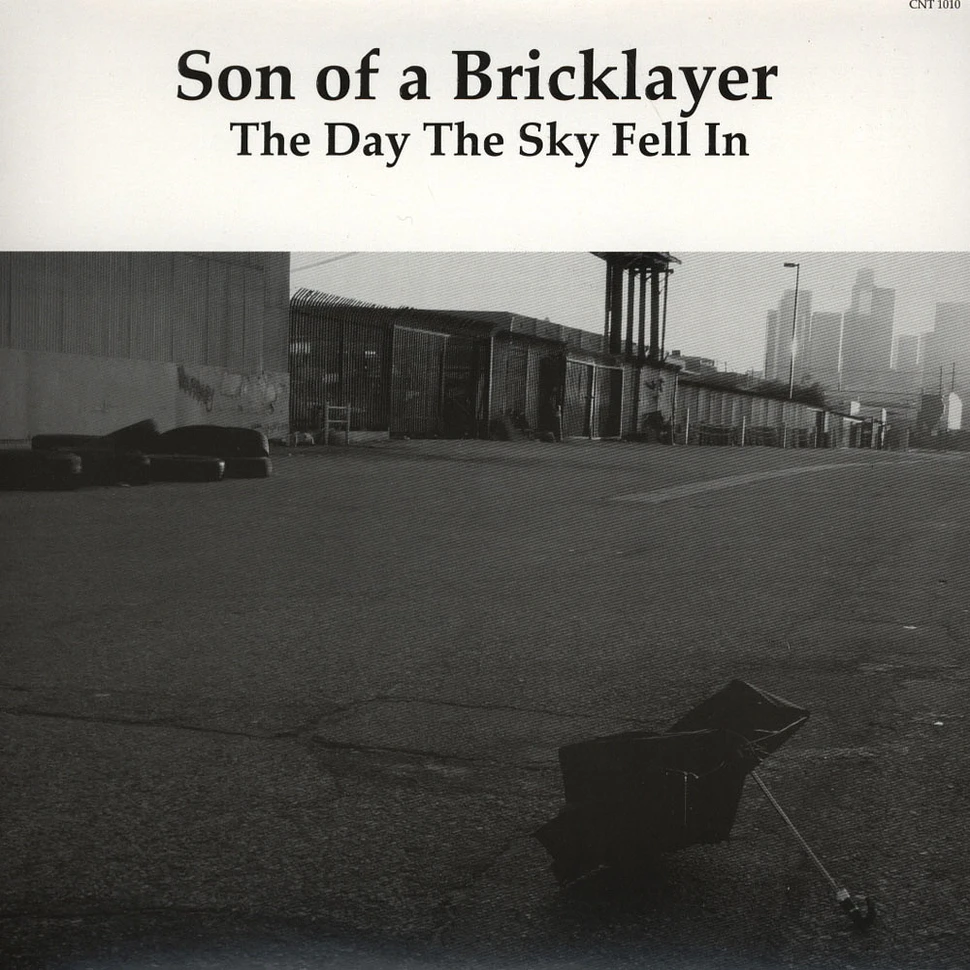 Son Of A Bricklayer - The Day The Sky Fell In