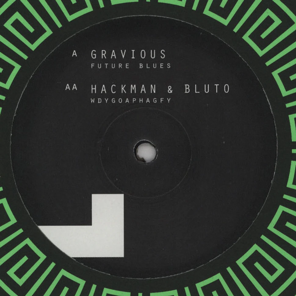 Gravious / Hackman & Bluto - Future Blues / WDYGOAPHAGFY