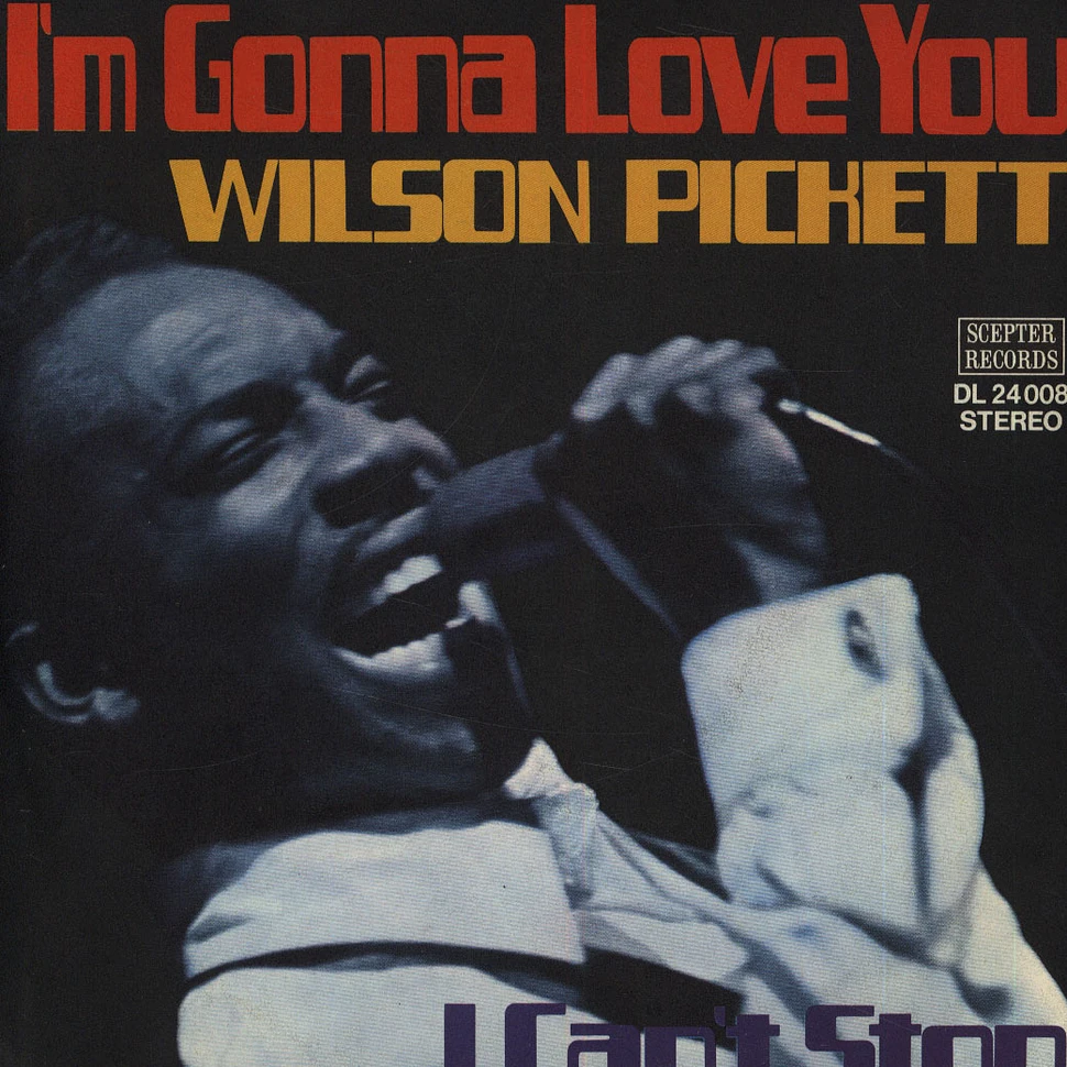 Wilson Pickett - I'm Gonna Love You