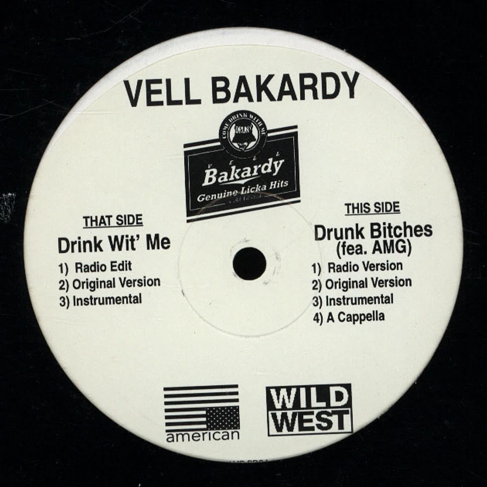 Vell Bakardy - Drink Wit' Me / Drunk Bitches