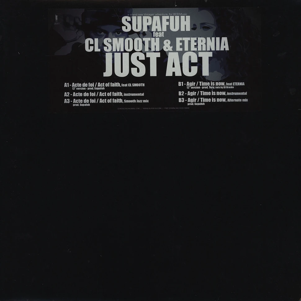 Supafuh - Just Act feat.CL Smooth & Eternia