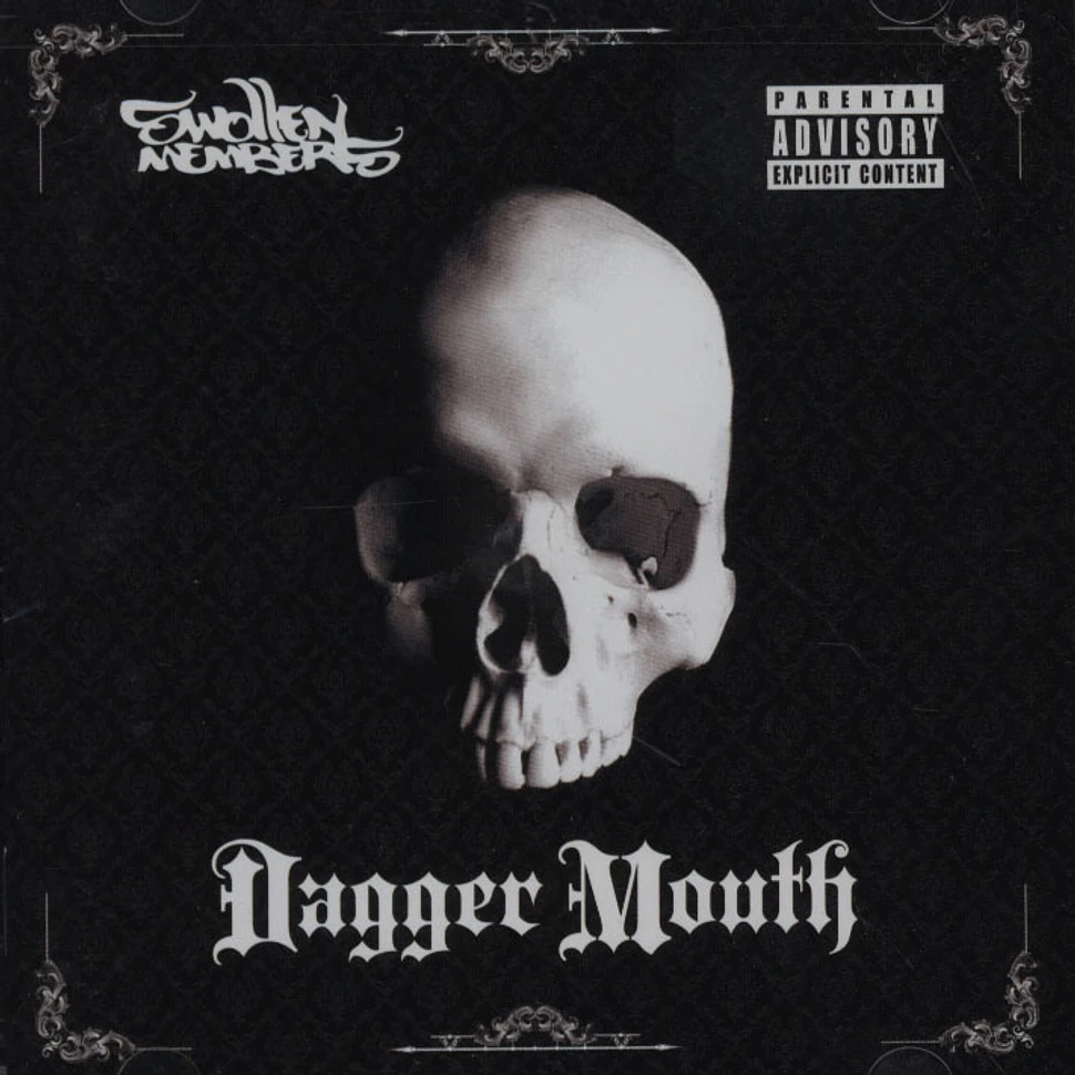 Swollen Members - Dagger Mouth