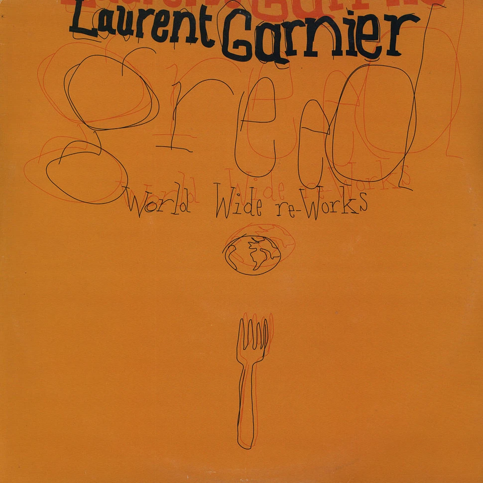 Laurent Garnier - Greed - World Wide Re-Works