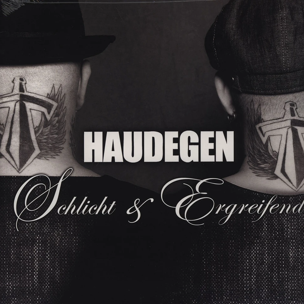 Haudegen - Schlicht & Ergreifend