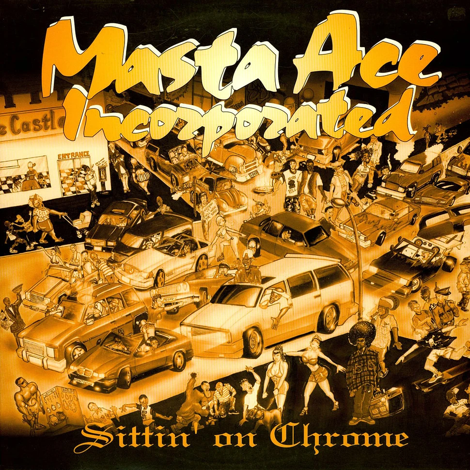 Masta Ace Incorporated - Sittin' On Chrome