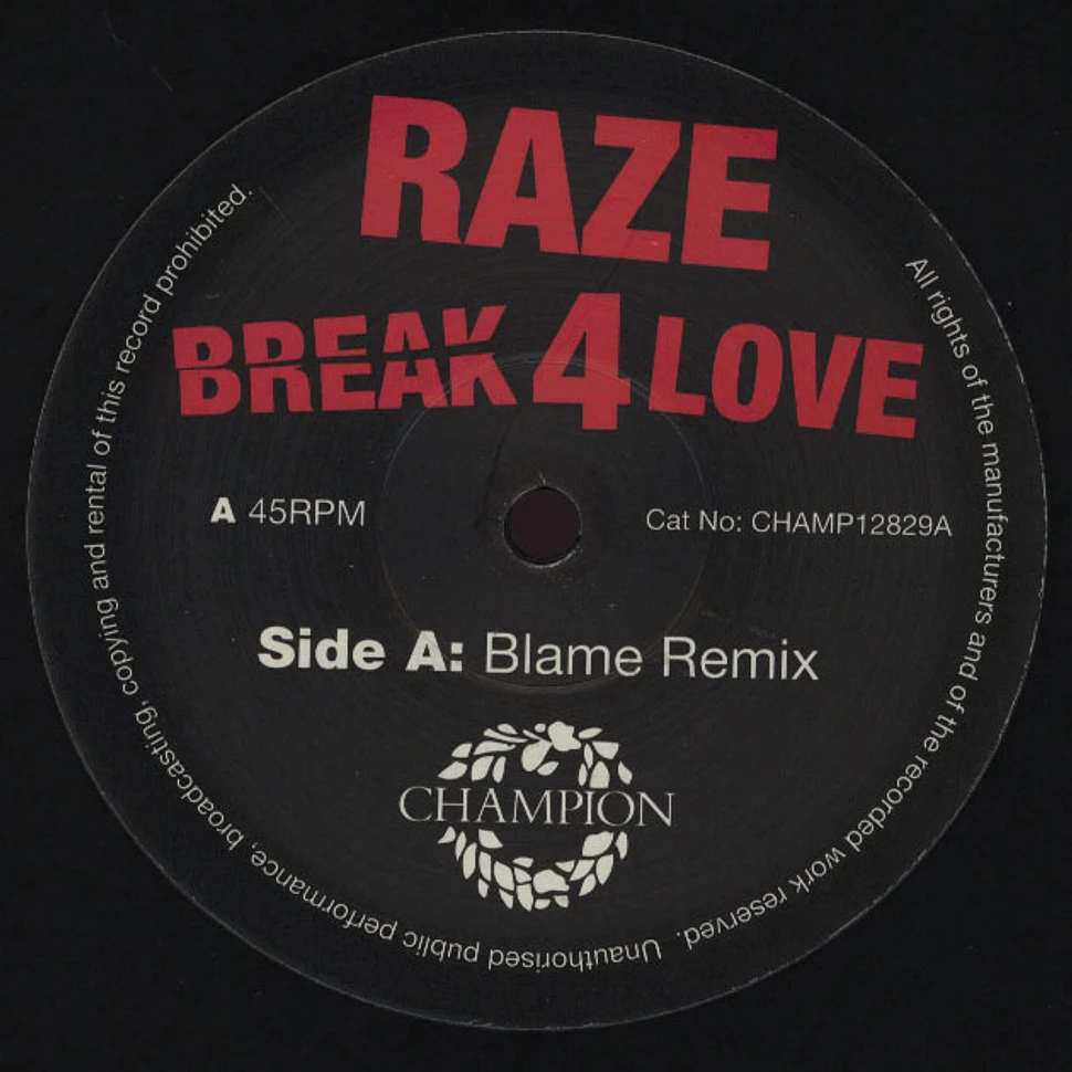 Raze - Break For Love Blame Remix