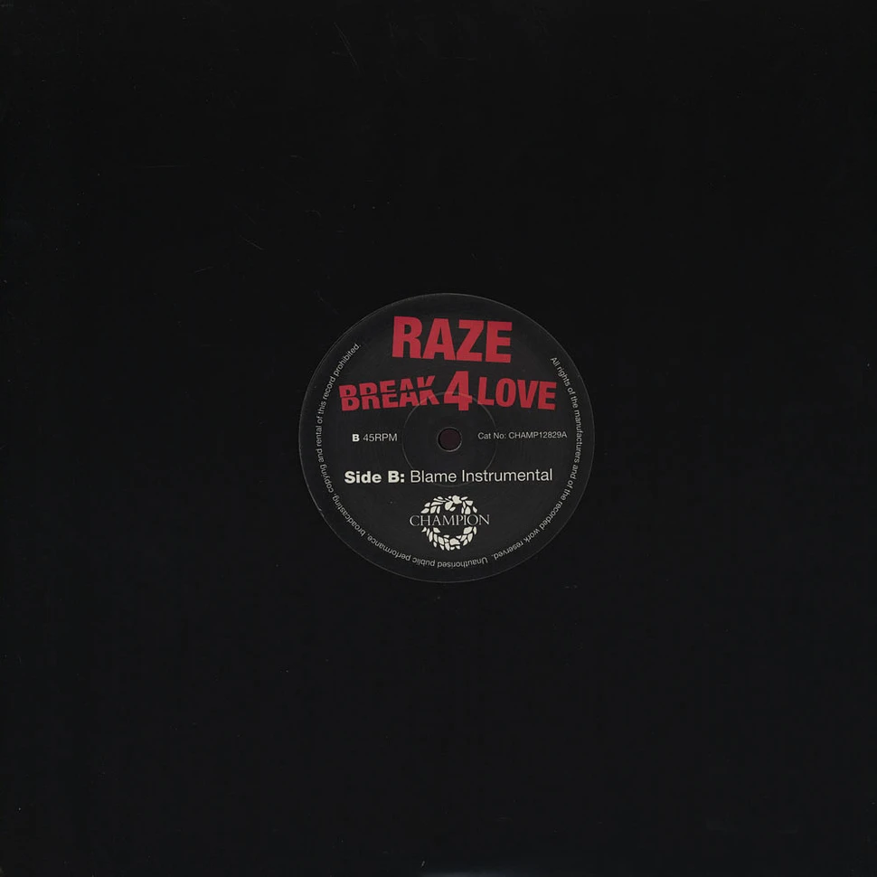 Raze - Break For Love Blame Remix