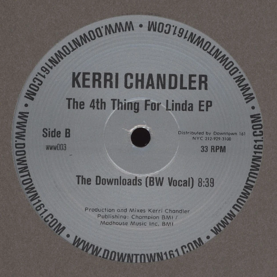 Kerri Chandler - 4th Thing For Linda