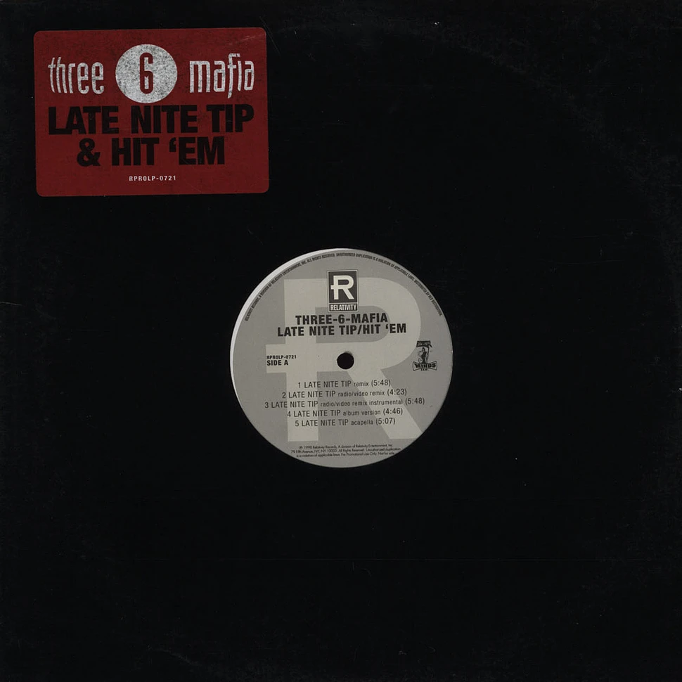 Three 6 Mafia - Late Nite Tip / Hit'em