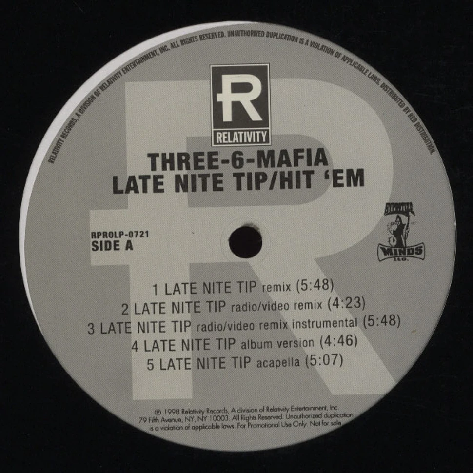Three 6 Mafia - Late Nite Tip / Hit'em