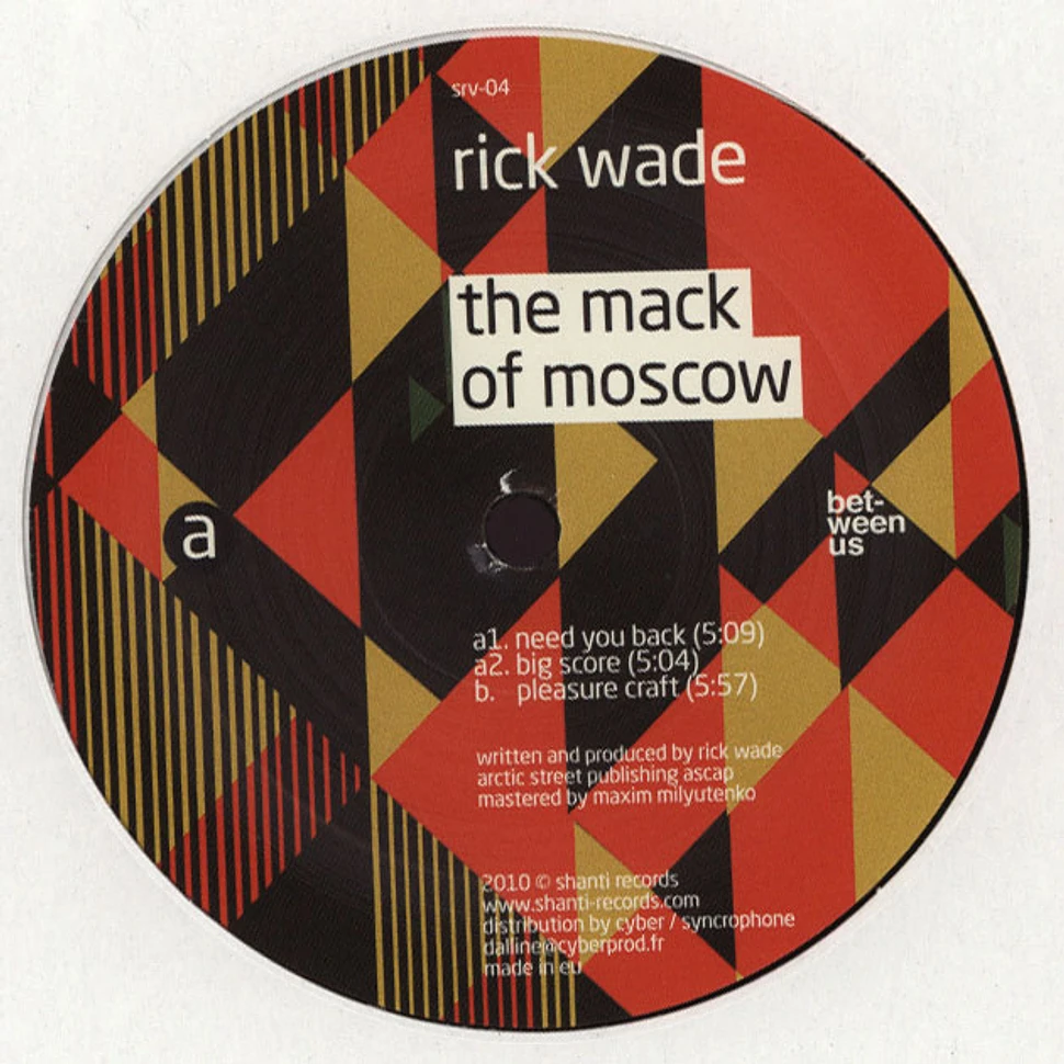Rick Wade - The Mack Of Moscow