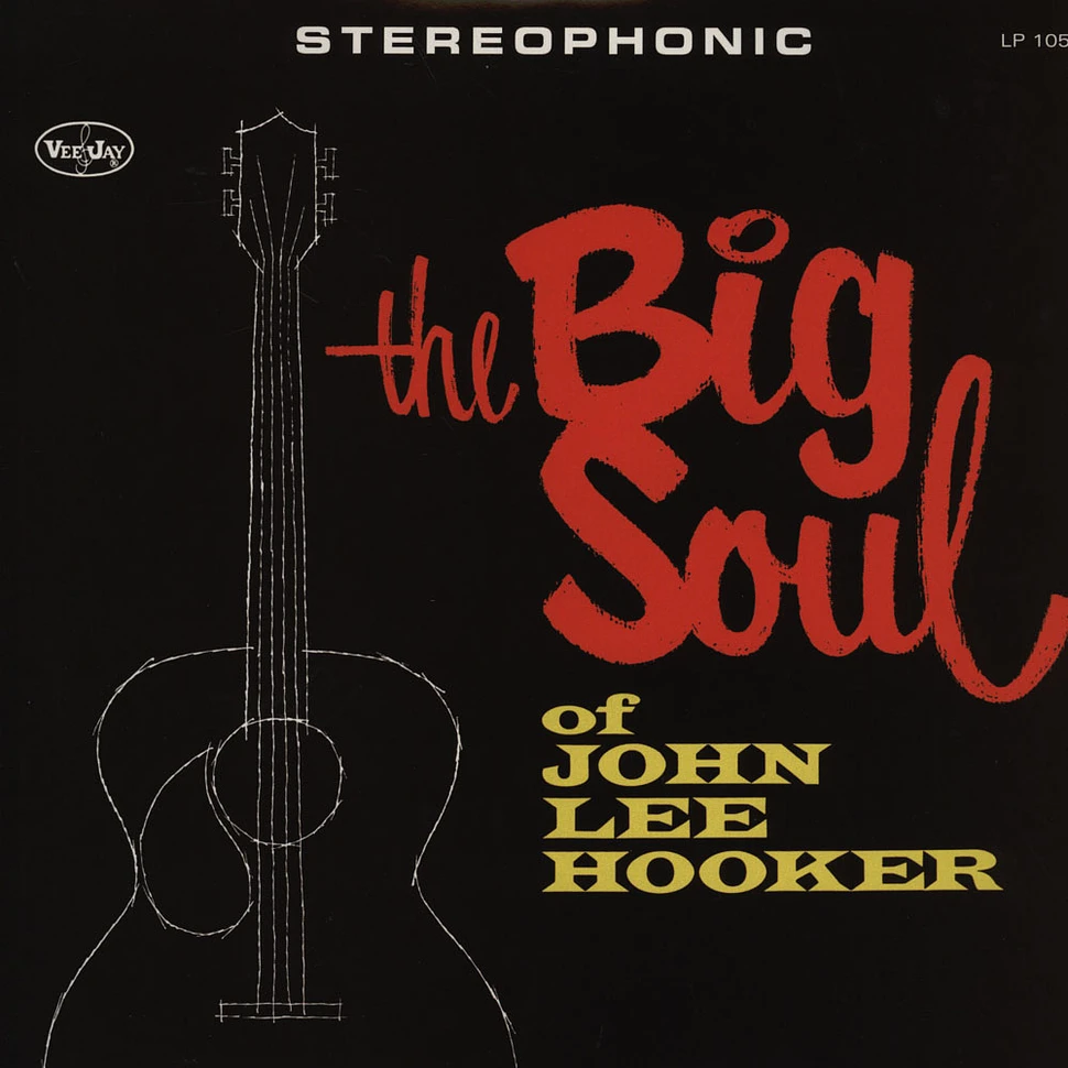 John Lee Hooker - The Big Soul Of John Lee Hooker