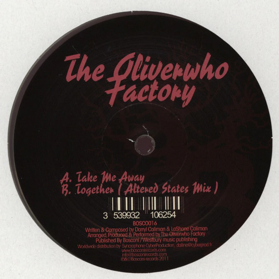 The Oliverwho Factory - Take Me Away