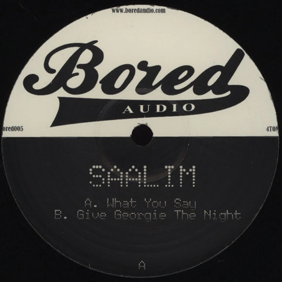 Saalim - What You Say / Give Georgie The Night