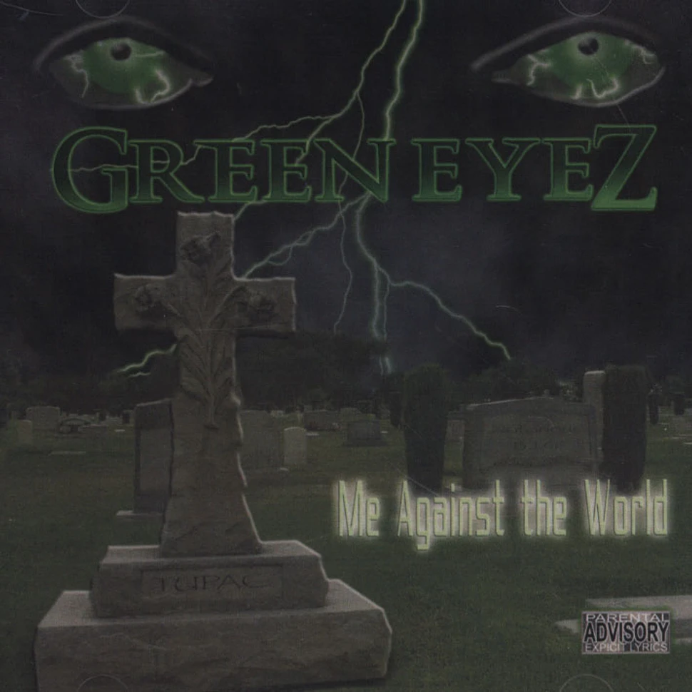 Green Eyez - Me Against The World