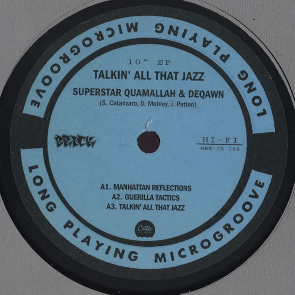 Superstar Quamallah & Deqawn - Talkin' All That Jazz