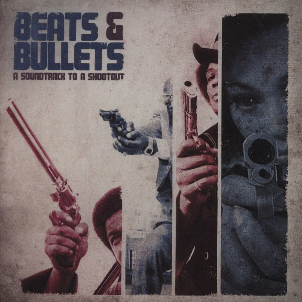Beats & Bullets - A Soundtrack To A Shootout