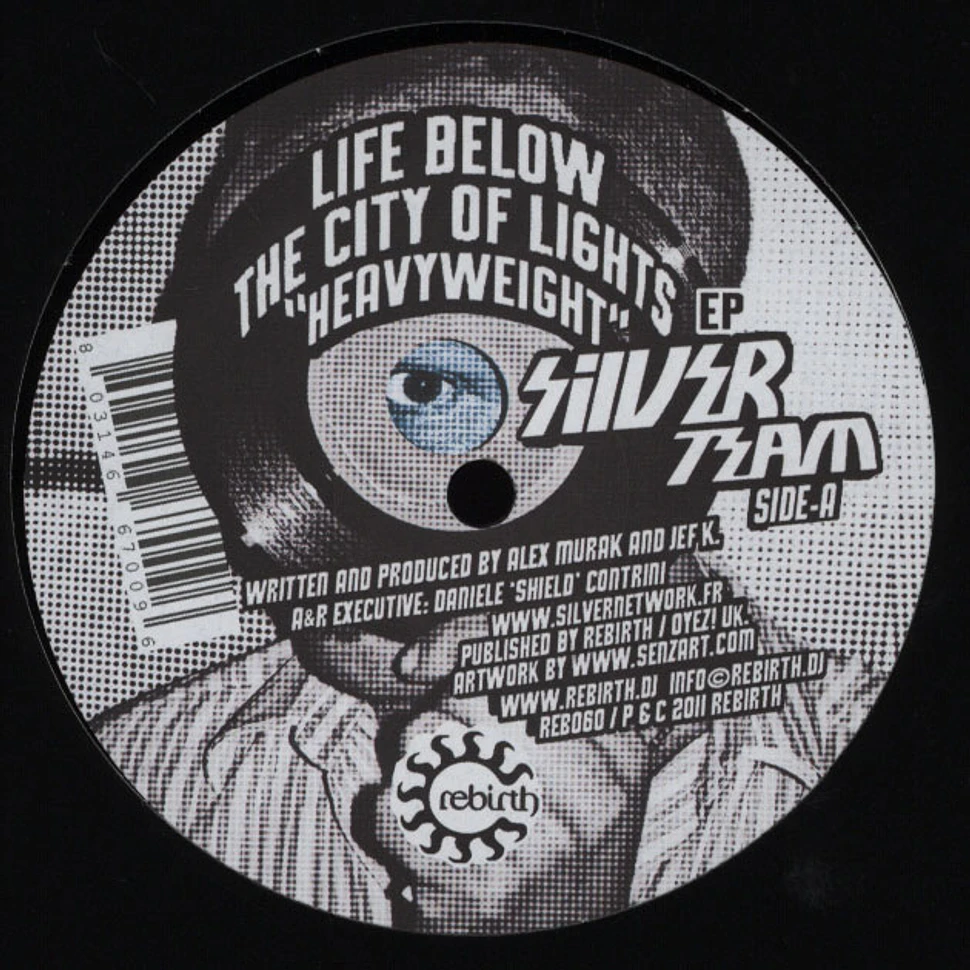 Silver Team - Life Below The City Of Lights EP