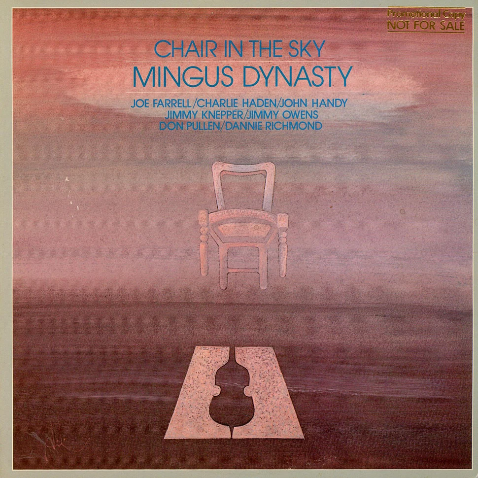 Mingus Dynasty, Joe Farrell, Charlie Haden, John Handy, Jimmy Knepper, Jimmy Owens, Don Pullen, Dannie Richmond - Chair In The Sky