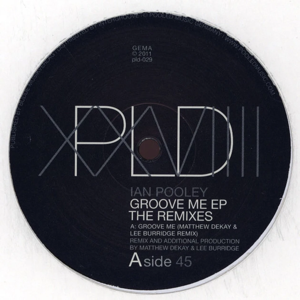 Ian Pooley - Groove Me The Remixes