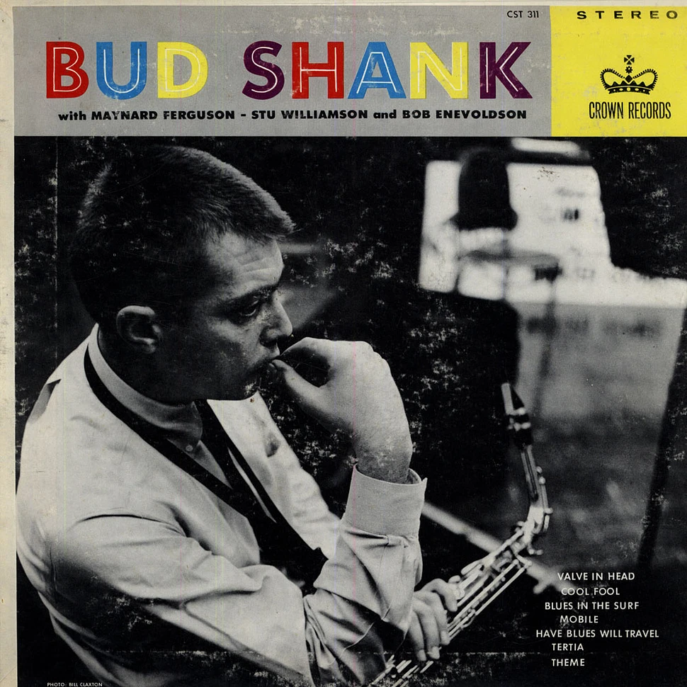 Bud Shank - Bud Shank With Maynard Ferguson, Stu Williamson And Bob Enevoldson