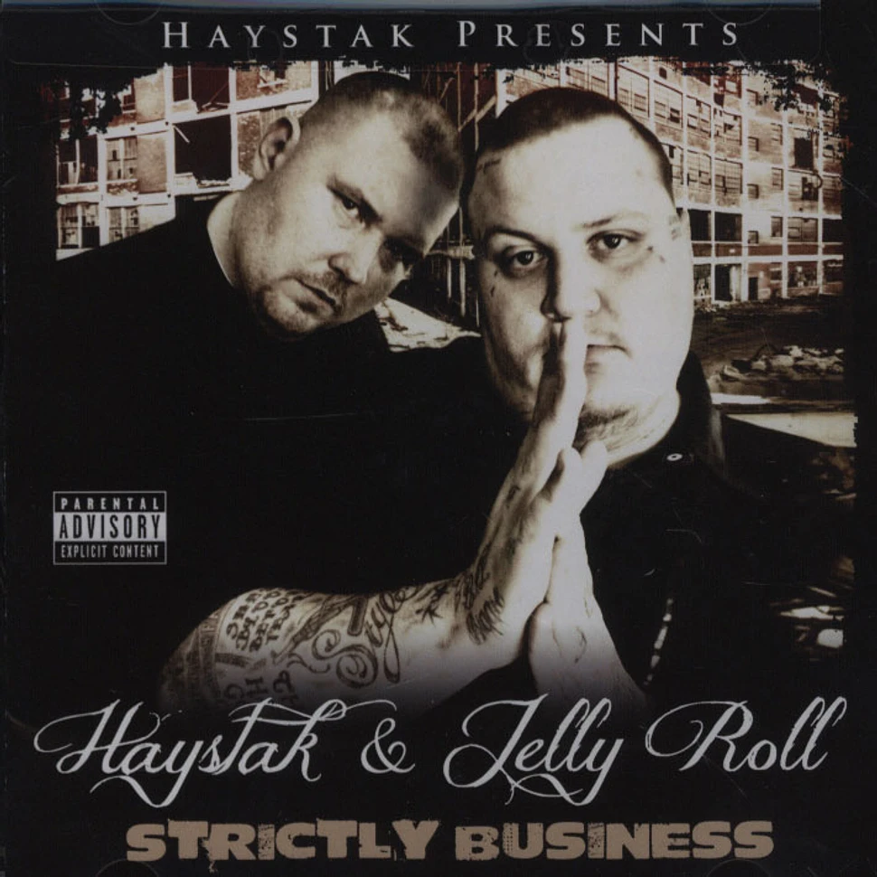 Haystak & Jellyroll - Strictly Business