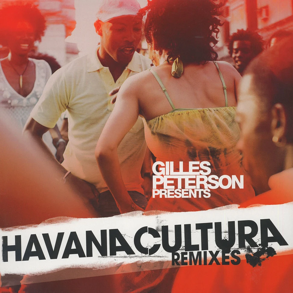 Gilles Peterson - Havana Cultura Remixes