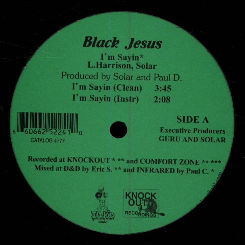 Black Jesus - I'm Sayin