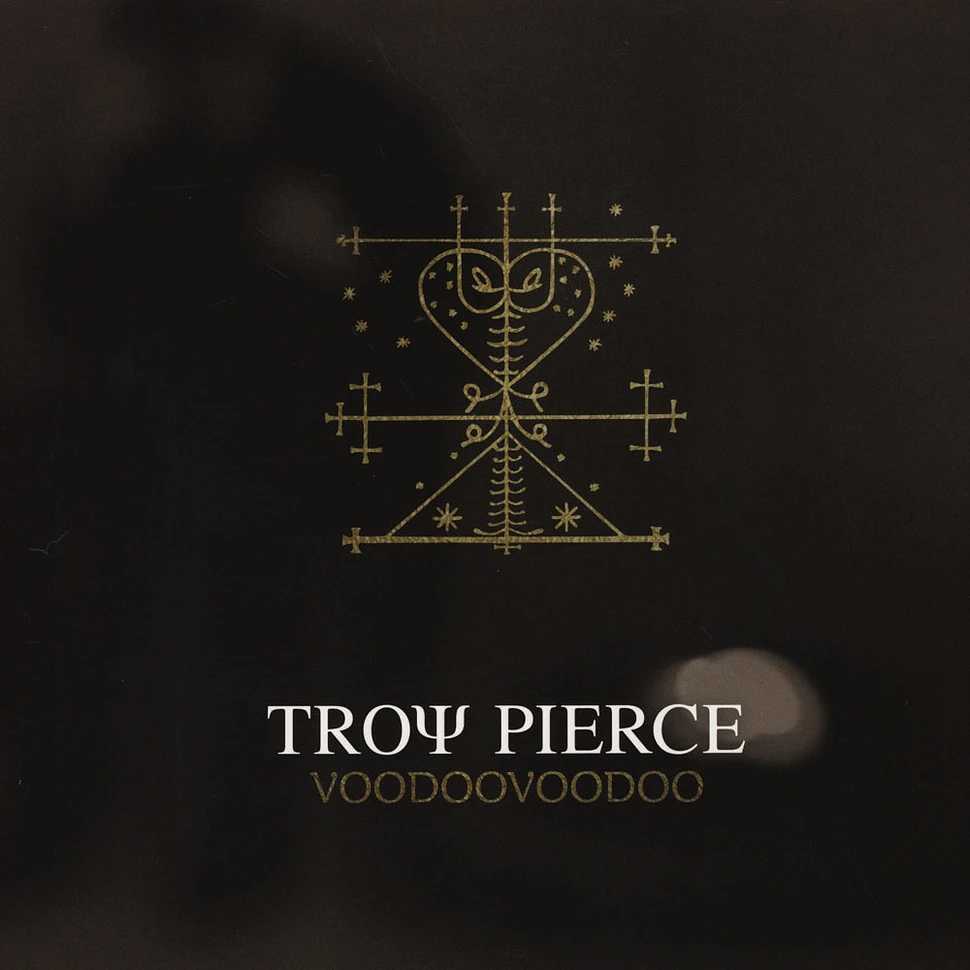 Troy Pierce - Voodoovoodoo