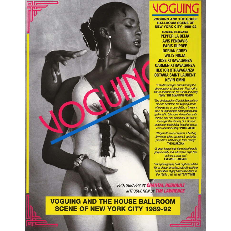 Chantal Regnault & Tim Lawrence - Voguing and the House Ballroom Scene of New York City 1989-92
