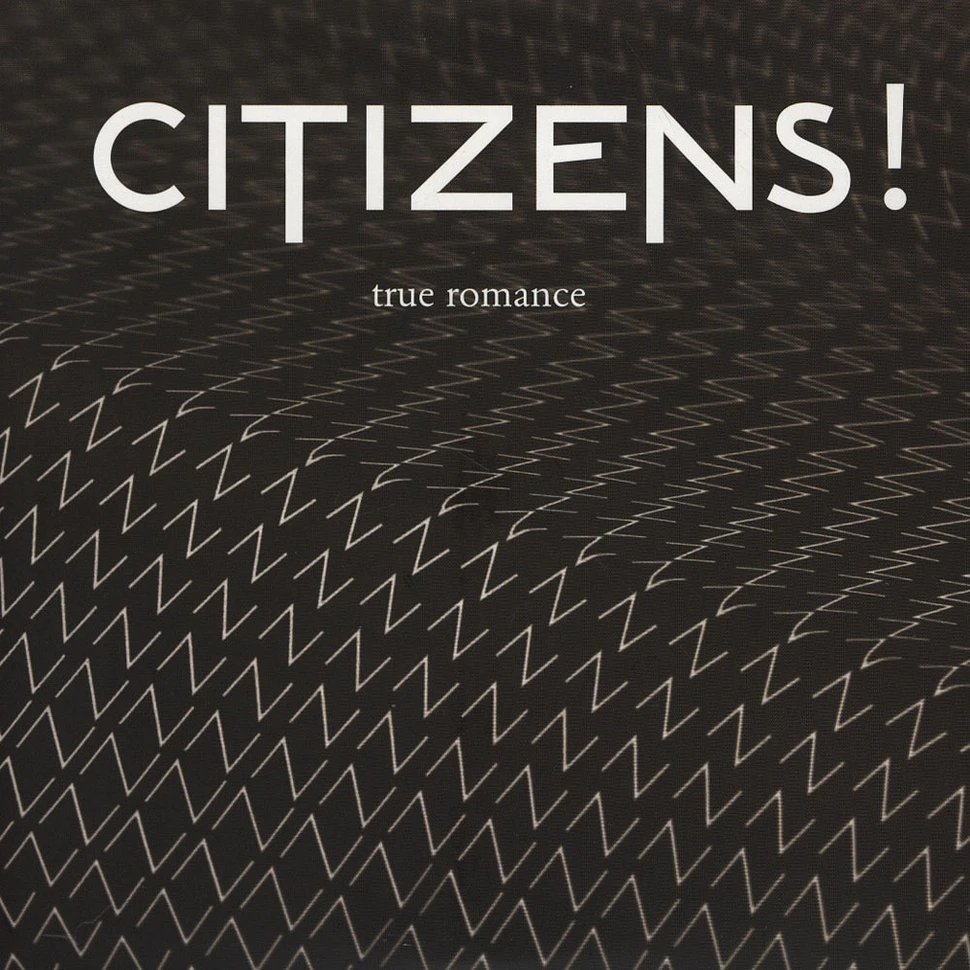 Citizens! - True Romance