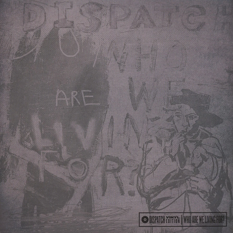 Dispatch - Who Are We Looking For