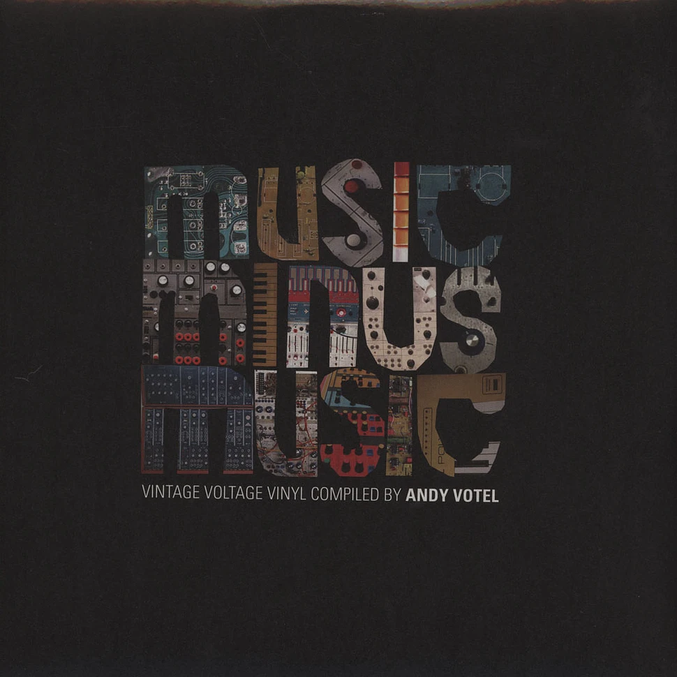 Andy Votel presents - Music Minus Music