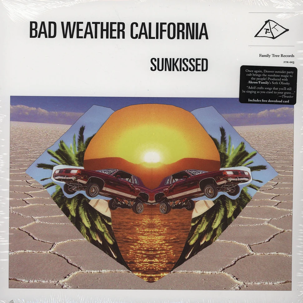 Bad Weather California - Sunkissed