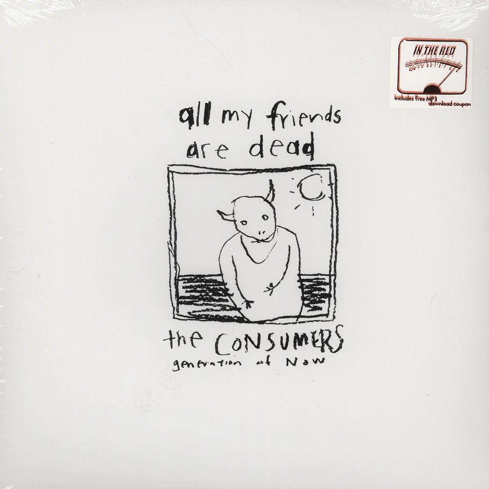 Consumers - All My Friends Are Dead