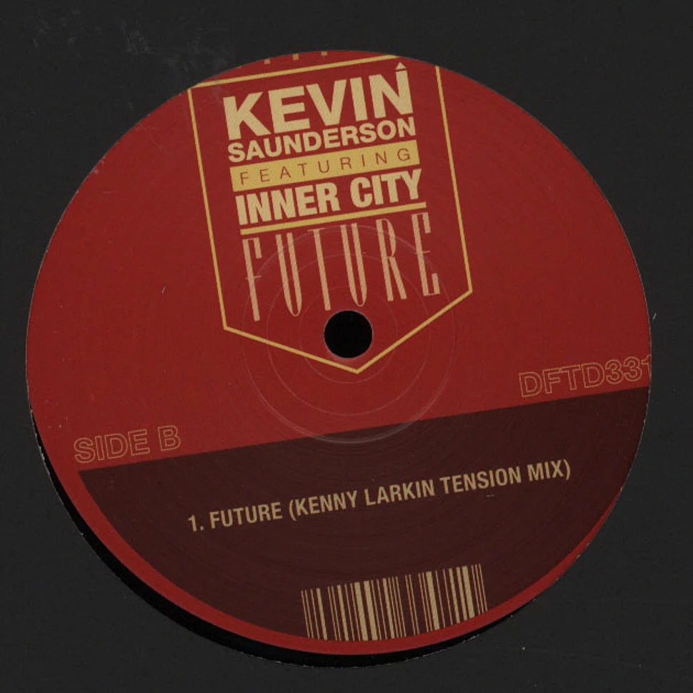 Kevin Saunderson - Future Carl Craig & Kenny Larkin Remixes
