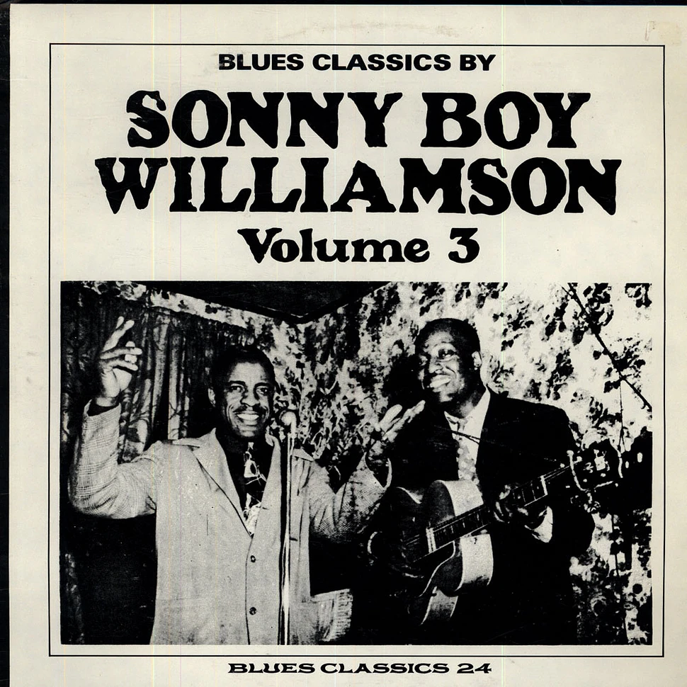 Sonny Boy Williamson - Blues Classics By Sonny Boy Williamson Volume 3