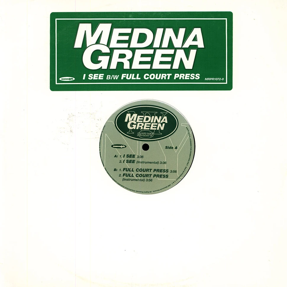 Medina Green - I See / Full Court Press