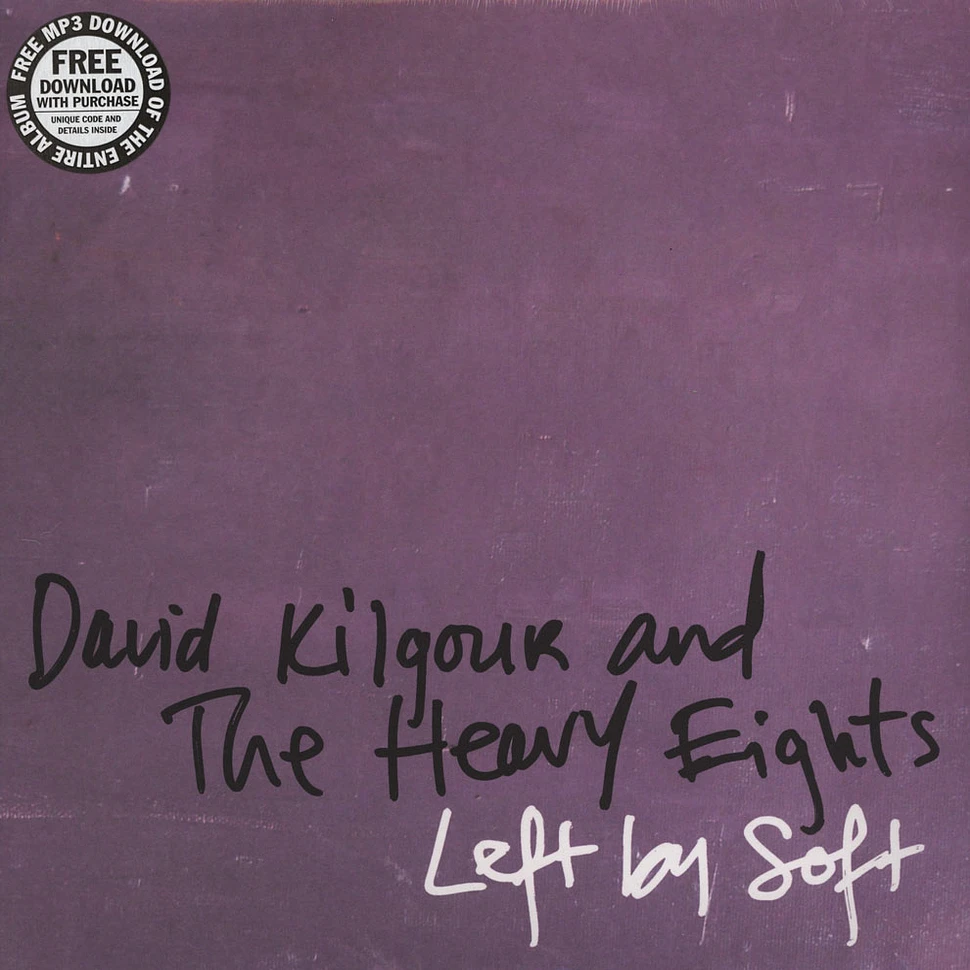 David Kilgour And The Heavy Eights - Left By Soft