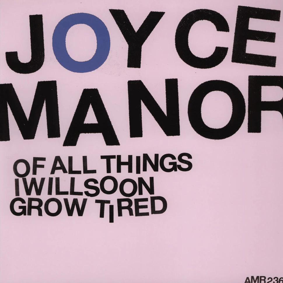 Joyce Manor - Of All Things I Will Soon Grow Tired