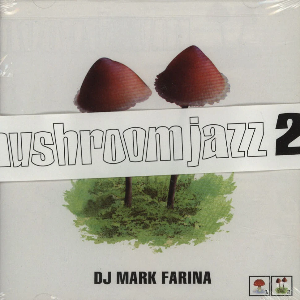 DJ Mark Farina - Mushroom Jazz Volume 2