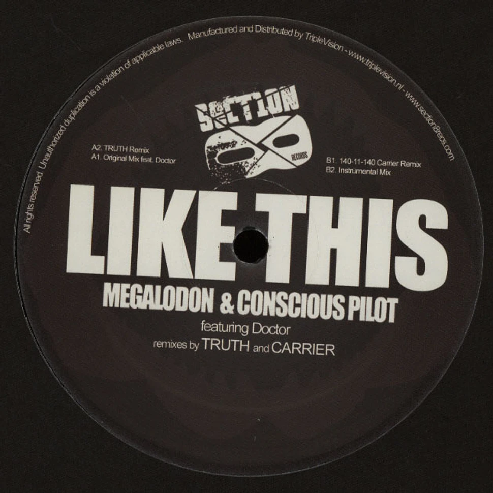Megalodon & Conscious Pilot - Like This feat. Doctor
