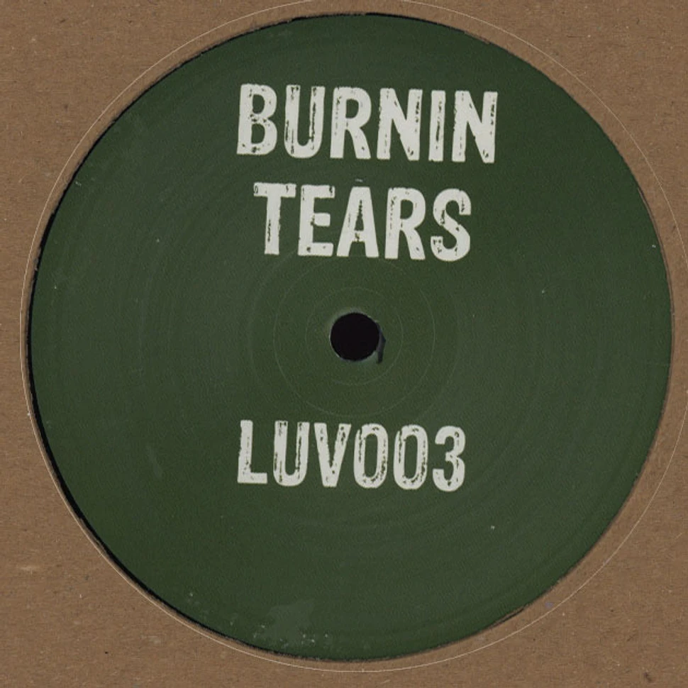 Burnin Tears - Got A Reason