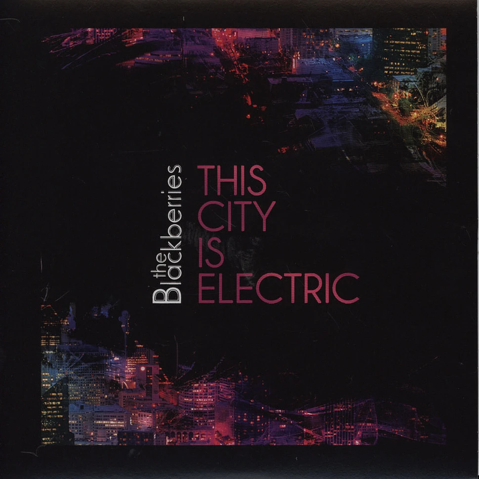 The Blackberries - This City Is Electric