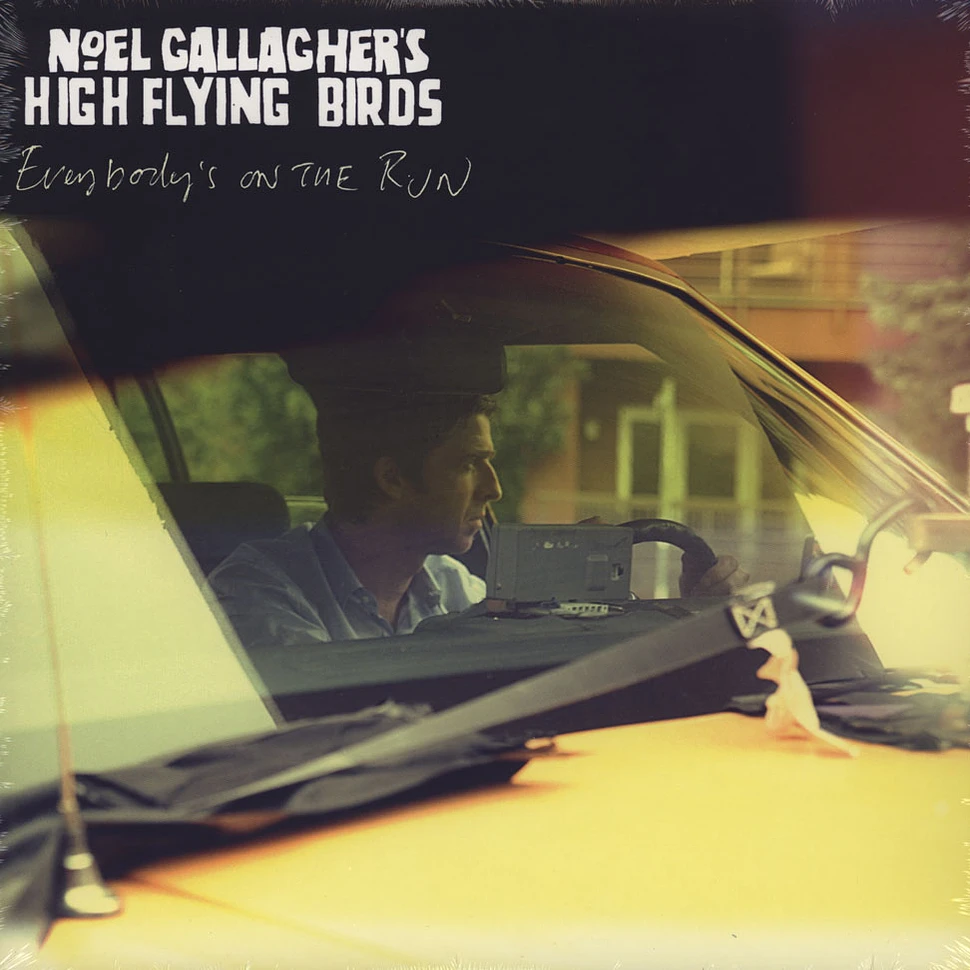 Noel Gallagher's High Flying Birds - Everybody's On The Run